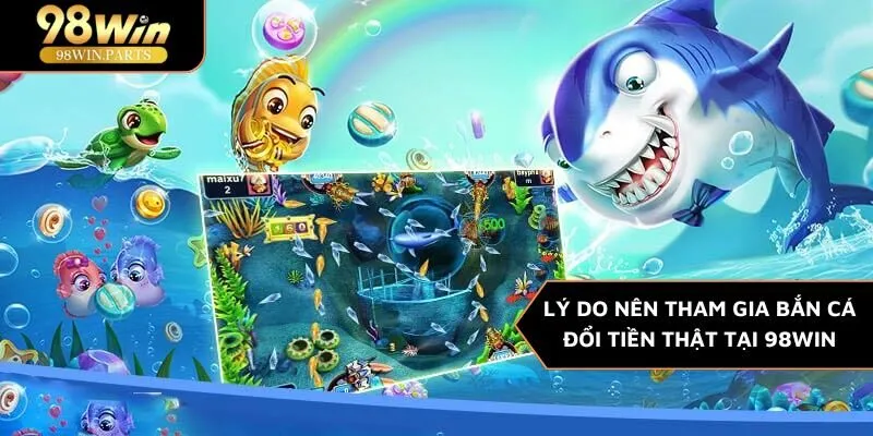 bắn cá đổi tiền thật